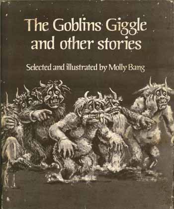 The Goblins Giggle by Molly Bang