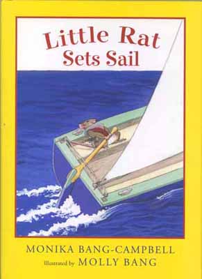 Little Rat Sets Sail, illustrated by Molly Bang